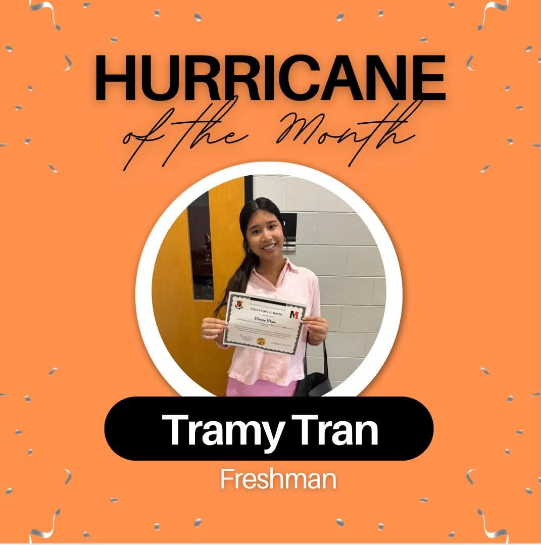 Graphic featuring Tramy Tran, a freshman student holding an award certificate, recognized as Hurricane of the Month