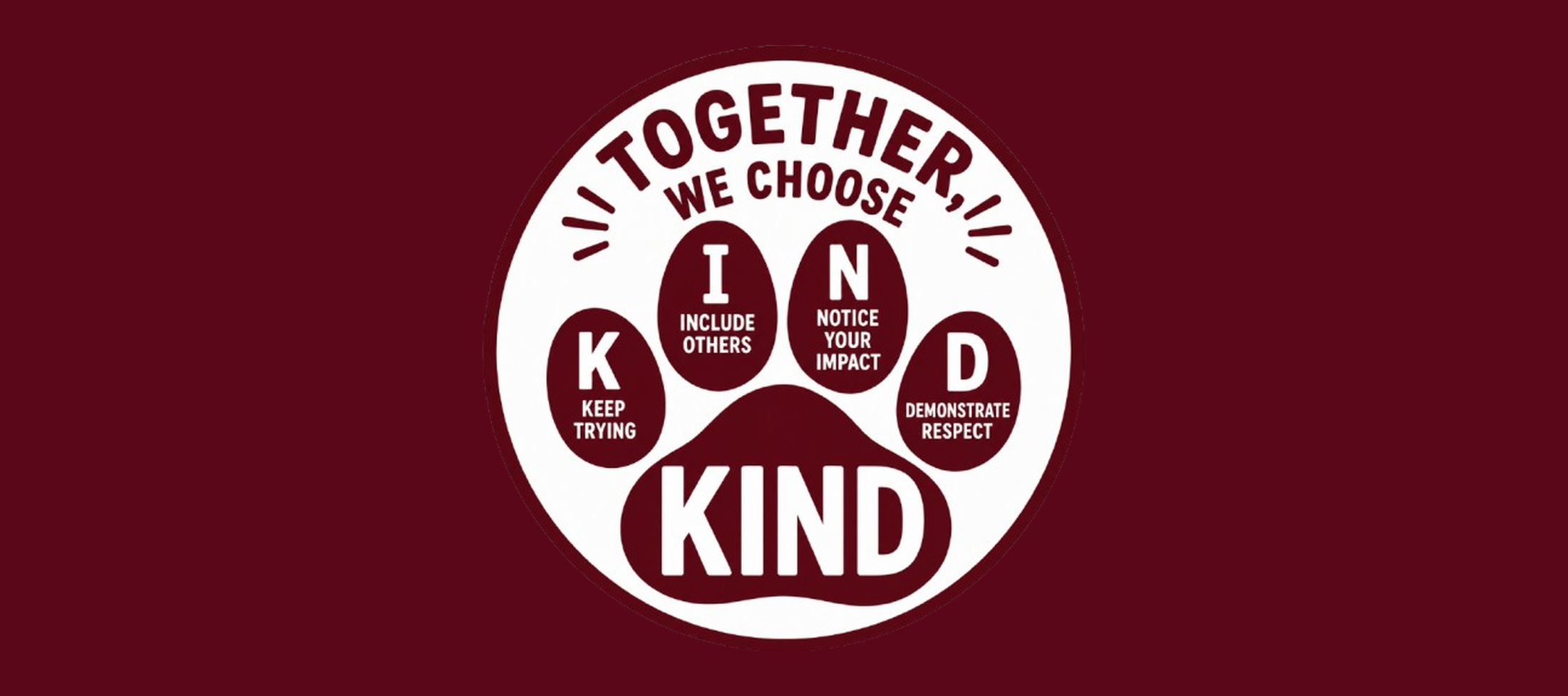 A white circular emblem featuring a paw print and the word "KIND" with an acronym for kindness is centered against a solid maroon background.