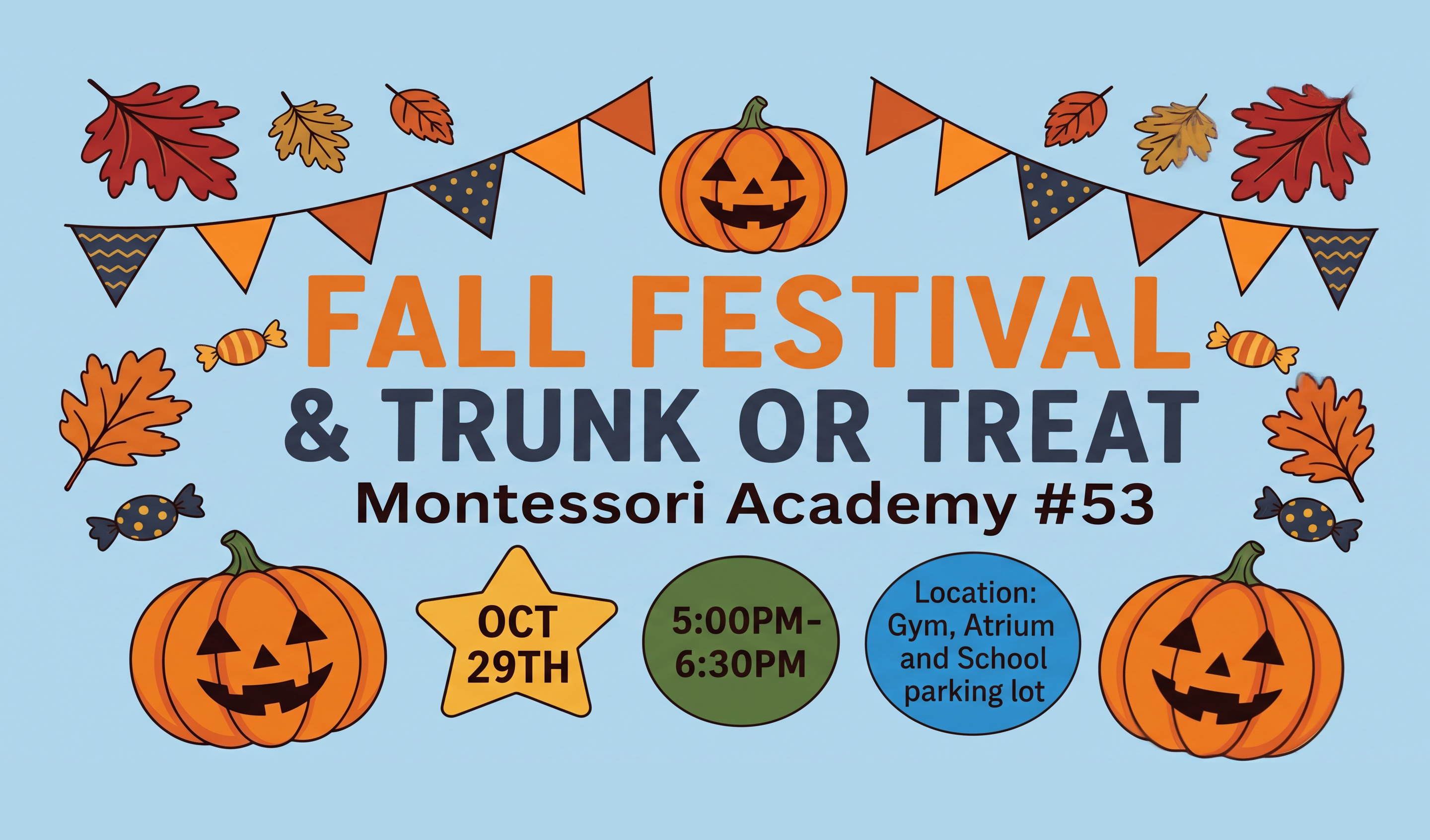 Join us for some spooky family fun at our school's Trunk or Treat Fall Festival on October 29th! This is a advertisement with pumpkins, flags, stars and more!
